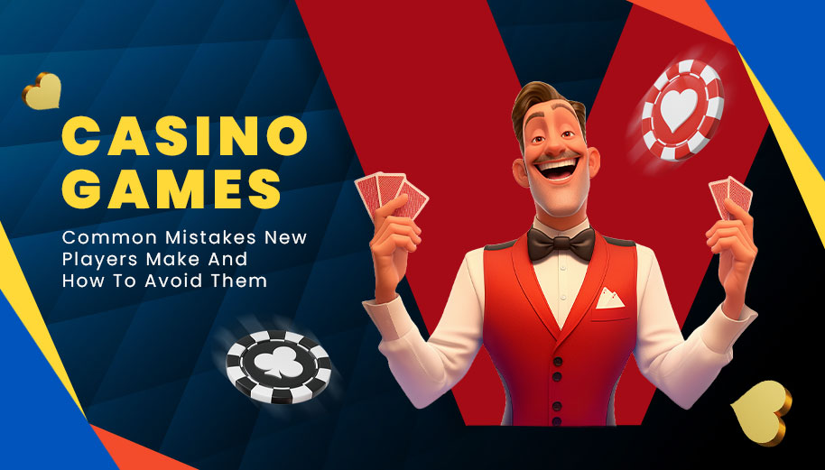 You are currently viewing Tips to Avoid Common Mistakes Made by New Casino Players